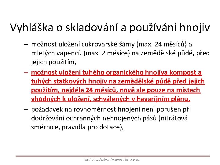 Vyhláška o skladování a používání hnojiv – možnost uložení cukrovarské šámy (max. 24 měsíců)