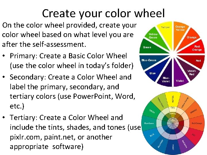 Create your color wheel On the color wheel provided, create your color wheel based