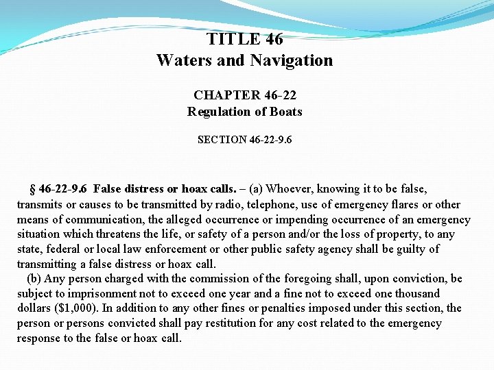 TITLE 46 Waters and Navigation CHAPTER 46 -22 Regulation of Boats SECTION 46 -22