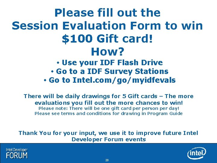 Please fill out the Session Evaluation Form to win $100 Gift card! How? Use