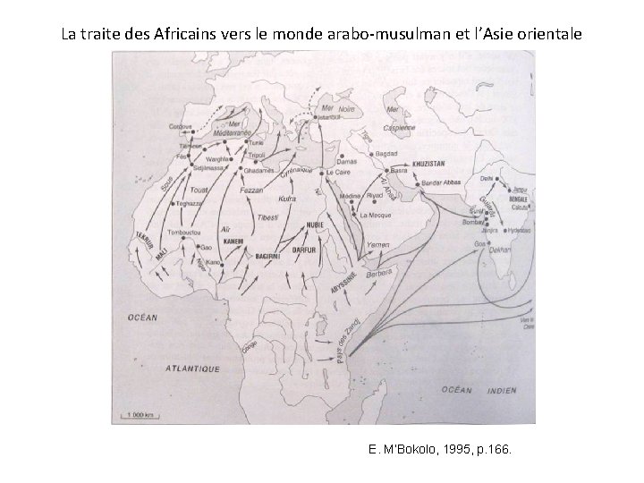 La traite des Africains vers le monde arabo-musulman et l’Asie orientale E. M’Bokolo, 1995,