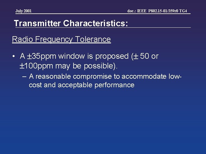 July 2001 doc. : IEEE P 802. 15 -01/359 r 0 TG 4 Transmitter