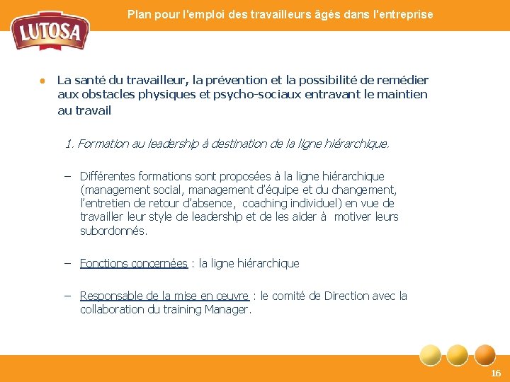 Plan pour l'emploi des travailleurs âgés dans l'entreprise ● La santé du travailleur, la