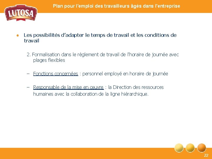 Plan pour l'emploi des travailleurs âgés dans l'entreprise ● Les possibilités d’adapter le temps