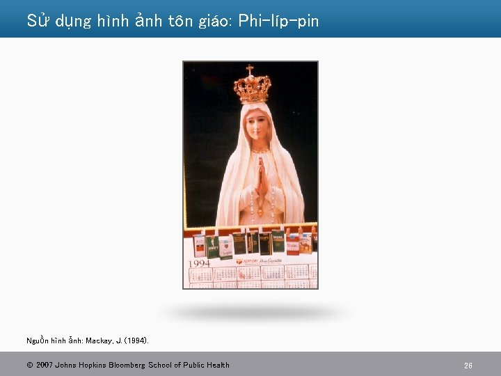 Sử dụng hình ảnh tôn giáo: Phi-líp-pin Nguồn hình ảnh: Mackay, J. (1994). 2007