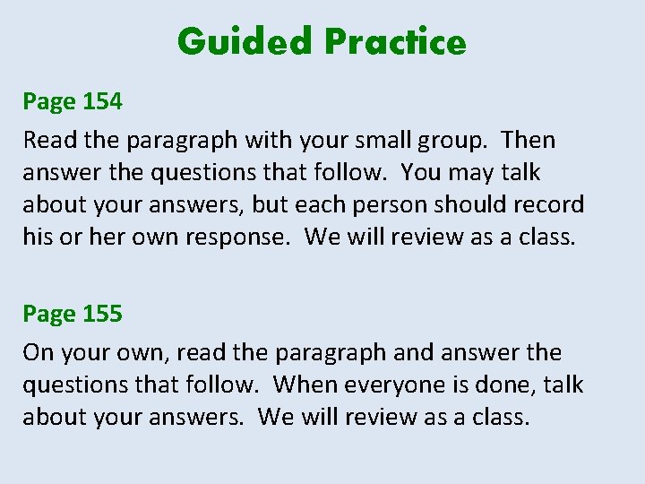 Guided Practice Page 154 Read the paragraph with your small group. Then answer the Guided Practice Page 154 Read the paragraph with your small group. Then answer the
