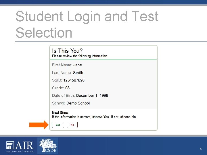 Student Login and Test Selection 6 