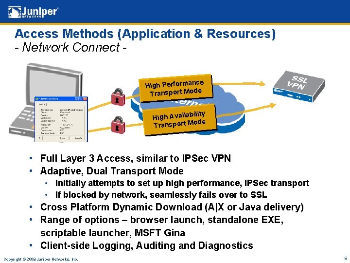 Access Methods (Application & Resources) - Network Connect - X ce High Performan Transport
