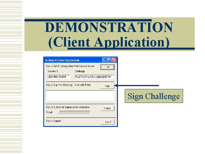 DEMONSTRATION (Client Application) Sign Challenge 