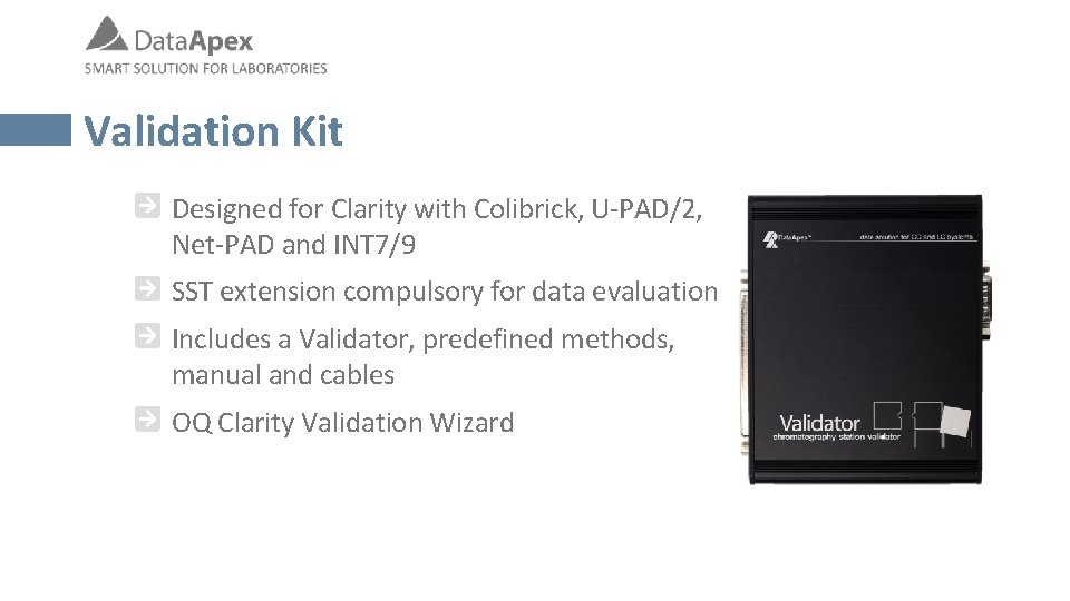 Validation Kit Designed for Clarity with Colibrick, U-PAD/2, Net-PAD and INT 7/9 SST extension