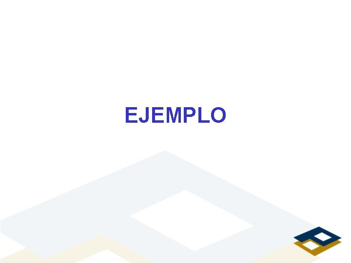 EJEMPLO 
