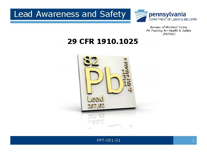 Lead Awareness and Safety Bureau of Workers’ Comp PA Training for Health & Safety