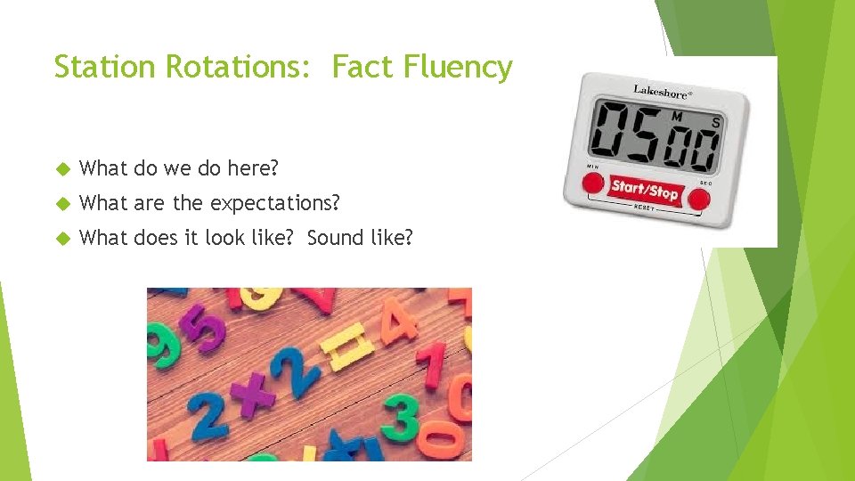 Station Rotations: Fact Fluency What do we do here? What are the expectations? What