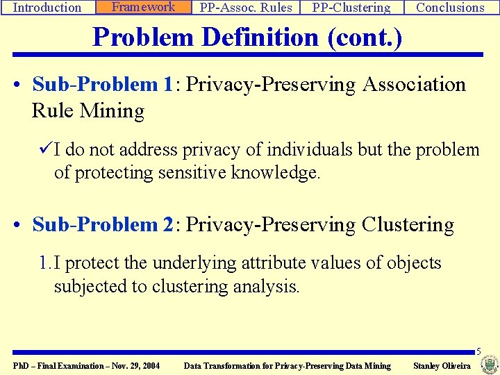 Database Laboratory Data Transformation for PrivacyPreserving Data Mining