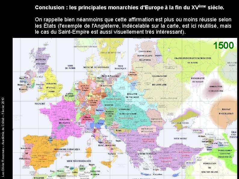 Conclusion : les principales monarchies d'Europe à la fin du XV ème siècle. On
