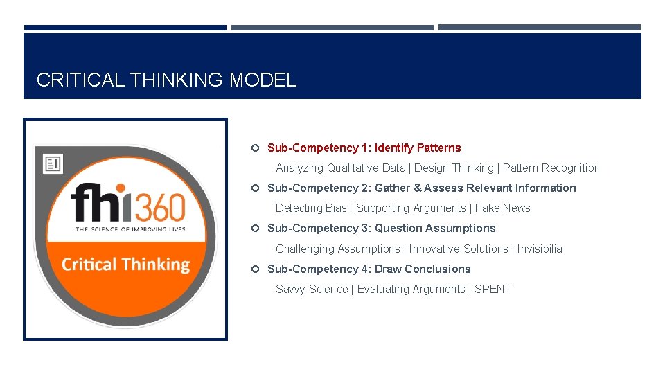 CRITICAL THINKING MODEL Sub-Competency 1: Identify Patterns Analyzing Qualitative Data | Design Thinking |