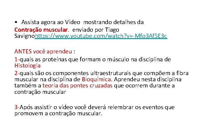 • Assista agora ao Vídeo mostrando detalhes da Contração muscular. enviado por Tiago • Assista agora ao Vídeo mostrando detalhes da Contração muscular. enviado por Tiago