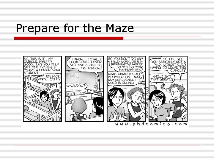 Prepare for the Maze 