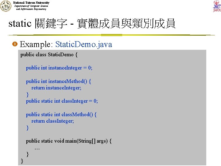 National Taiwan University Department of Computer Science and Information Engineering static 關鍵字 - 實體成員與類別成員