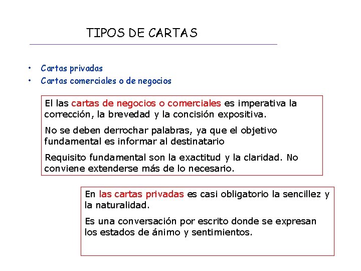 TIPOS DE CARTAS • • Cartas privadas Cartas comerciales o de negocios El las TIPOS DE CARTAS • • Cartas privadas Cartas comerciales o de negocios El las