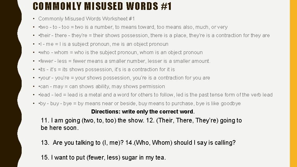COMMONLY MISUSED WORDS #1 • Commonly Misused Words Worksheet #1 • • two -
