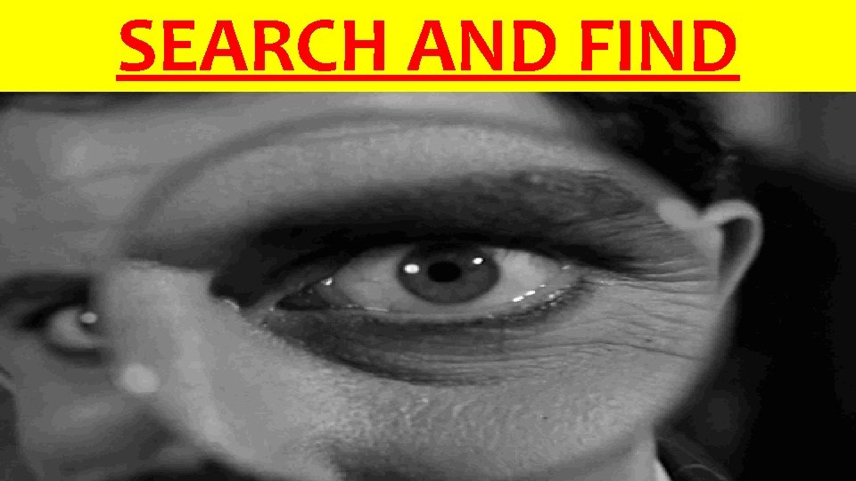 SEARCH AND FIND 