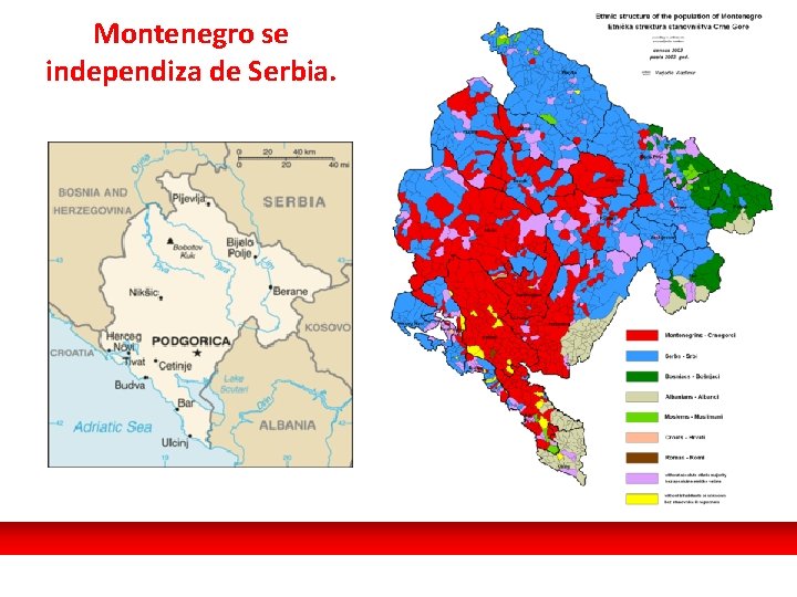 Montenegro se independiza de Serbia. 