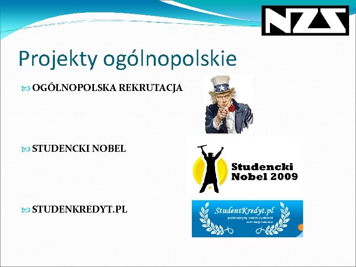 Projekty ogólnopolskie OGÓLNOPOLSKA REKRUTACJA STUDENCKI NOBEL STUDENKREDYT. PL 