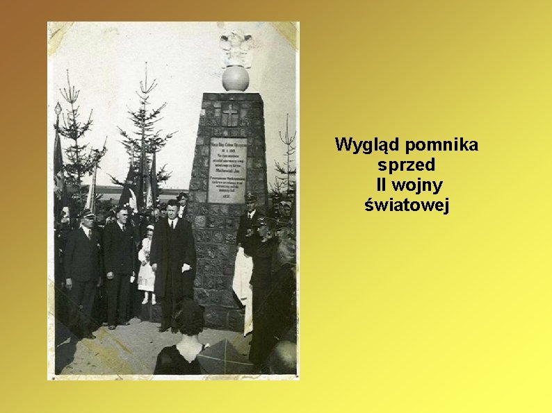 Wygląd pomnika sprzed II wojny światowej 