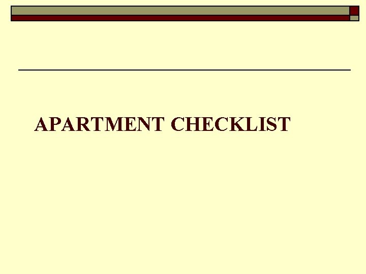 APARTMENT CHECKLIST 