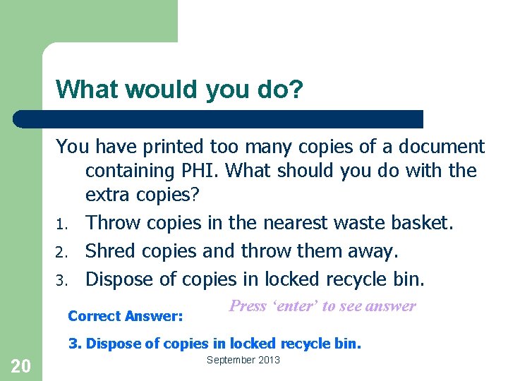 What would you do? You have printed too many copies of a document containing