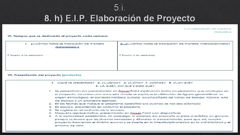 5. i. 8. h) E. I. P. Elaboración de Proyecto 