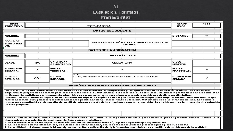 5. i. Evaluación. Formatos. Prerrequisitos. 