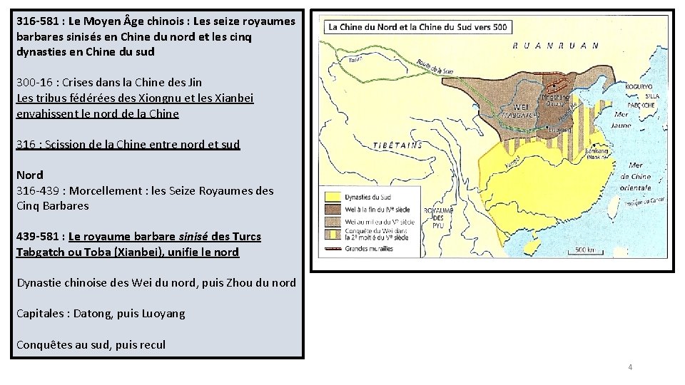 316 -581 : Le Moyen ge chinois : Les seize royaumes barbares sinisés en