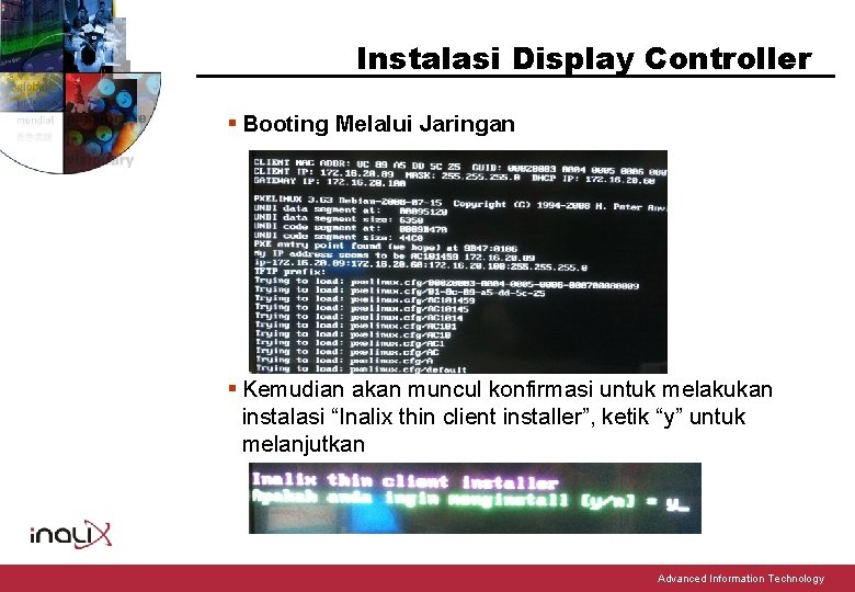 Instalasi Display Controller § Booting Melalui Jaringan § Kemudian akan muncul konfirmasi untuk melakukan