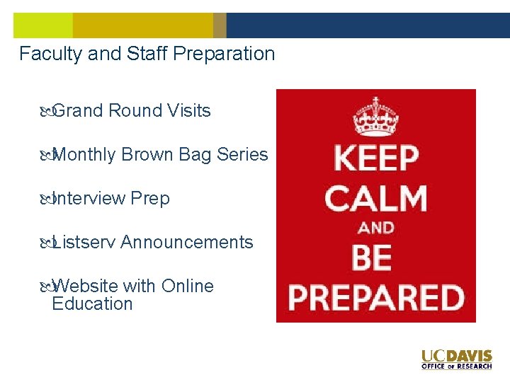 Faculty and Staff Preparation Grand Round Visits Monthly Brown Bag Series Interview Prep Listserv Faculty and Staff Preparation Grand Round Visits Monthly Brown Bag Series Interview Prep Listserv