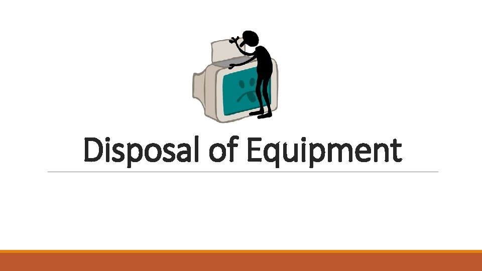 Disposal of Equipment 