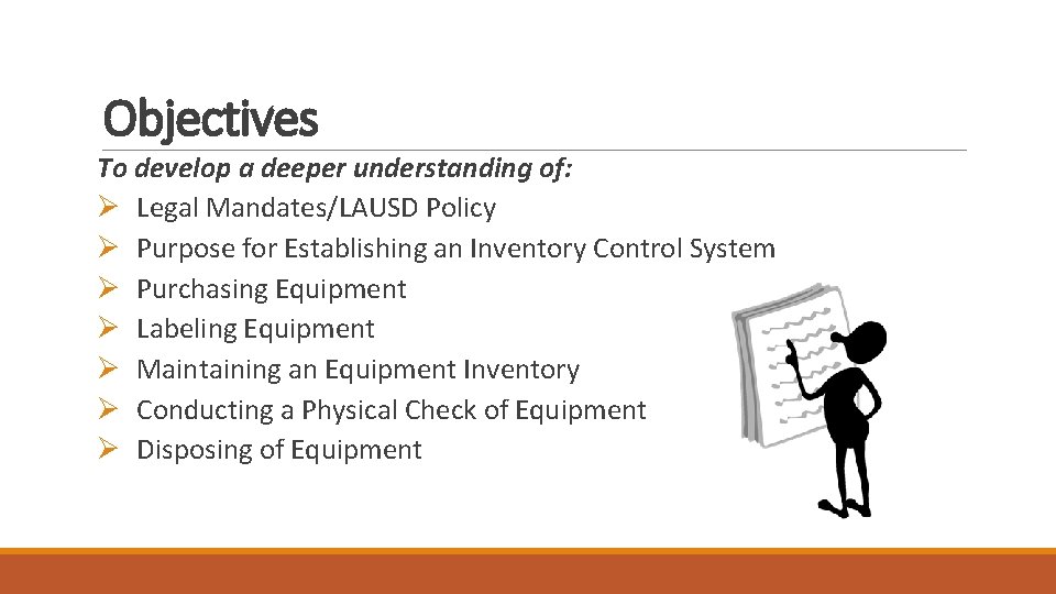 Objectives To develop a deeper understanding of: Ø Legal Mandates/LAUSD Policy Ø Purpose for