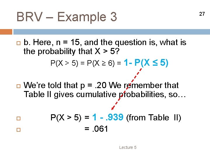 Binomial Random Variables Many Experiments Are Like Tossing