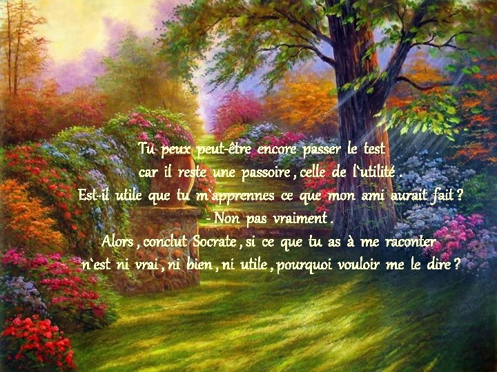 Tu peux peut-être encore passer le test car il reste une passoire , celle Tu peux peut-être encore passer le test car il reste une passoire , celle