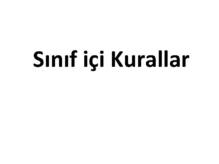 Sınıf içi Kurallar 