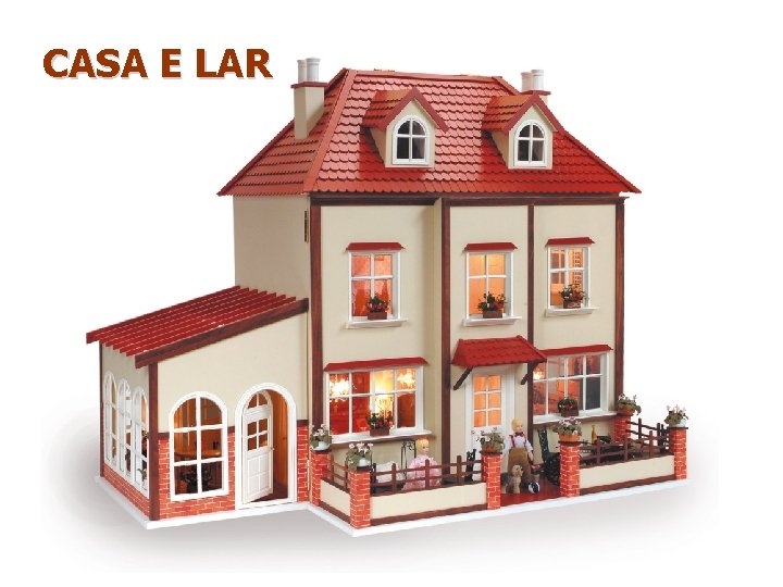 CASA E LAR 