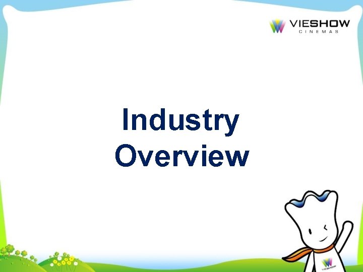 Industry Overview 