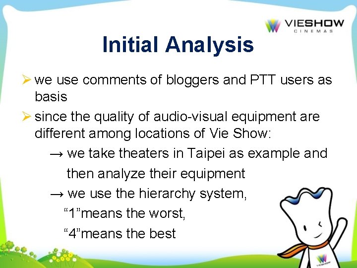 Initial Analysis Ø we use comments of bloggers and PTT users as basis Ø