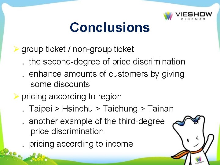 Conclusions Ø group ticket / non-group ticket ․ the second-degree of price discrimination ․