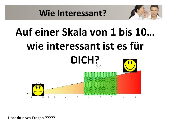 Wie Interessant? Auf einer Skala von 1 bis 10… wie interessant ist es für