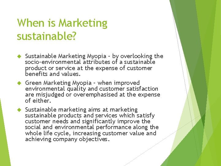 When is Marketing sustainable? Sustainable Marketing Myopia – by overlooking the socio-environmental attributes of