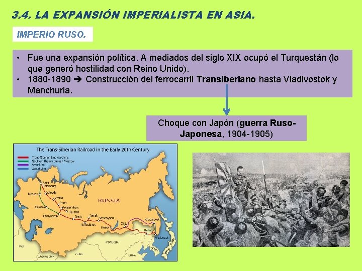 3. 4. LA EXPANSIÓN IMPERIALISTA EN ASIA. IMPERIO RUSO. • Fue una expansión política.