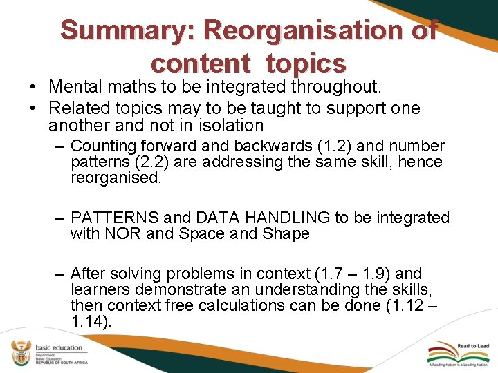 Summary: Reorganisation of content topics • Mental maths to be integrated throughout. • Related