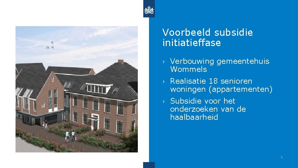 Voorbeeld subsidie initiatieffase › Verbouwing gemeentehuis Wommels › Realisatie 18 senioren woningen (appartementen) ›